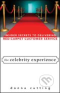 The Celebrity Experience - Donna Cutting, John Wiley & Sons, 2008