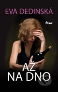 E-kniha: Až na dno (Eva Dedinská), 2011