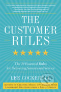 The Customer Rules - Lee Cockerell, Random House, 2013