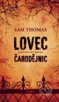 Lovec čarodějnic - Sam Thomas, 2016