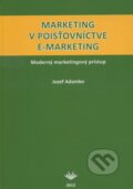 Marketing v poisťovníctve e-marketing - Jozef Adamko, Vydavateľstvo Michala Vaška, 2013