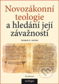 Novozákonní teologie a hledání její závažnosti - Thomas R. Hatina, Karolinum, 2018