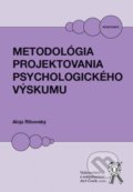 Metodológia projektovania psychologického výskumu - Alojz Ritomský, 2016