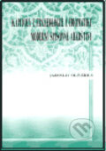 Kapitoly z frazeologie a idiomatiky moderní spisovné arabštiny - Jaroslav Oliverius, Set Out, 2004