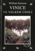 Kniha: Vinice ve velkém údolí (William Saroyan). Volvox Globator, 2000