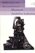 Muzeum českého kubismu, Národní galerie v Praze, 2005