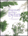 Kniha: Tajemný svět bylin (Jennie Harding). Slovart, 2005