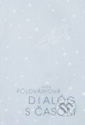 Kniha: Dialóg s časom (Naďa Földváriová)