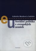 Sociální politika v evropských zemích - Gabriela Munková, Karolinum, 2004
