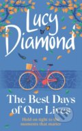 The Best Days of Our Lives - Lucy Diamond, 2023