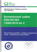 Komentované vydání ČSN EN ISO 13485:2016 ed. 2, Česká společnost pro jakost, 2021