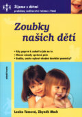 Kniha: Zoubky našich dětí (Lenka Tůmová a Zbyněk Mach). Mladá fronta, 2003