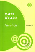Pamatuju - Marek Wollner, Mladá fronta, 2005