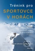 Trénink pro sportovce v horách - Kilian Jornet, Steve House, Scott Johnston, Mladá fronta, 2024