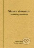 Tolerancia a intolerancia - Vladimír Seiler, 2004