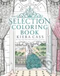 The Selection Coloring Book - Kiera Cass, 2017