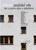 Kniha: Slavné pražské vily (Autorský kolektív). Foibos, 2012