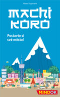 Spoločenská hra: Machi Koro (Mindok). Mindok, 2016