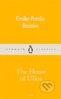 The House of Ulloa - Emilia Pardo Bazán, Penguin Books, 2016