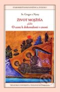 Život Mojžiša - Gregor z Nyssy, Dobrá kniha, Teologická fakulta Trnavskej univerzity, 2013