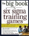 Big Book of Six Sigma Training Games - Chris Chen, Hadley Roth, McGraw-Hill, 2005