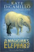 The Magicians Elephant - Kate DiCamillo, Walker books, 2015