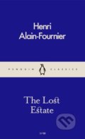 The Lost Estate - Henri Alain-Fournier, Penguin Books, 2016