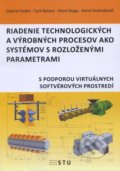 Riadenie technologických a výrobných procesov ako systémov s rozlozenými parametrami - Gabriel Hulkó, 2015