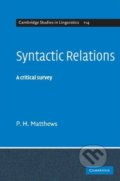 Syntactic Relations - P.H. Matthews, 2007