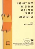 Insight into the Slovak and Czech Corpus Linguistics - Mária Šimková, VEDA, 2006