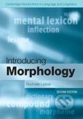 Introducing Morphology - Rochelle Lieber, Cambridge University Press, 2015