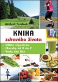 Kniha zdravého života - Michail Tombak, 2016