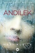 Andílek - Mary Kubica, 2016