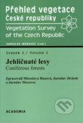 Přehled vegetace České Republiky - Jehličnaté lesy, sv.3 - Jaroslav Moravec, Academia, 2002