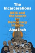 Kniha: The Incarcerations (Alpa Shah). HarperCollins Publishers, 2024