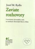 Kniha: Zaviate rozhovory (Jozef M. Rydlo). Libri Historiae, 2024