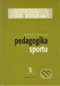 Pedagogika sportu - Bohumil Svoboda, Karolinum, 2005