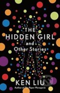 Kniha: Hidden Girl & Other Stories (Ken Liu), 2021 Kniha: Hidden Girl & Other Stories (Ken Liu), 2021