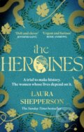 The Heroines - Laura Shepperson, Sphere, 2024