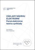 Základy návrhu elektrární.  Parné elektrárne - Pavol Belány, Peter Hrabovský, EDIS, 2023