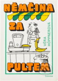 Kniha: Němčina za pultem (Věra Höppnerová). Scientia, 1993