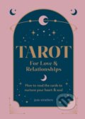 Tarot for Love & Relationships - Jane Struthers, Octopus Publishing Group, 2024