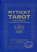 Mytický tarot - kniha - Liz Greene, Juliet Sharman-Burke, Tricia Newell (Ilustrátor), Synergie, 2000