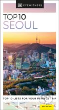 Kniha: Top 10 Seoul (Dorling Kindersley). Dorling Kindersley, 2024