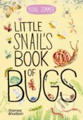 Little Snail&#039;s Book of Bugs - Yuval Zommer, Thames & Hudson, 2024