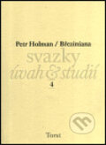 Kniha: Březiniana (Petr Holman). Torst, 2003