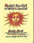 Radosti kousíček od veselých sluníček - Honza Volf, Nakladatelství jednoho autora, 2007