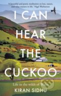 I Can Hear the Cuckoo - Kiran Sidhu, Gaia, 2024