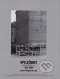 Kniha: Společnost před objektivem 1918-1989 (Obecní dům Brno). Obecní dům Brno, 2000