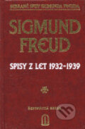 Spisy z let 1932-1939 - Sigmund Freud, Psychoanalytické nakl. J. Koco, 1999
